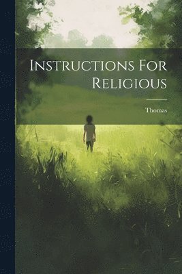 bokomslag Instructions For Religious