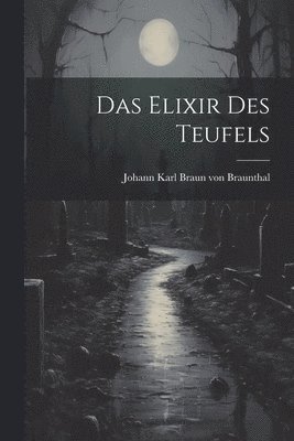 bokomslag Das Elixir des Teufels