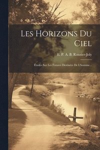 bokomslag Les Horizons Du Ciel