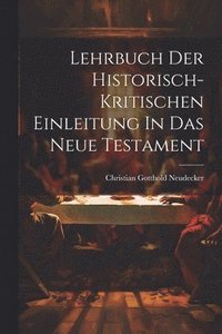 bokomslag Lehrbuch Der Historisch-kritischen Einleitung In Das Neue Testament