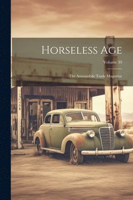 Horseless Age 1