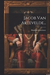 bokomslag Jacob Van Artevelde...