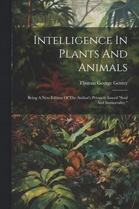 bokomslag Intelligence In Plants And Animals