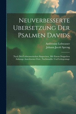 Neuverbesserte Ubersetzung Der Psalmen Davids 1