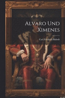 bokomslag Alvaro Und Ximenes