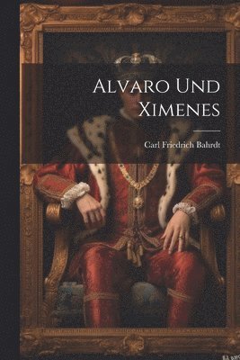 Alvaro Und Ximenes 1