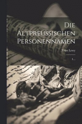 Ernst Lewy - Altpreussischen Personennamen, Häftad