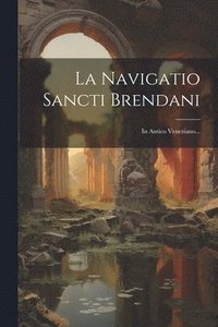 bokomslag La Navigatio Sancti Brendani