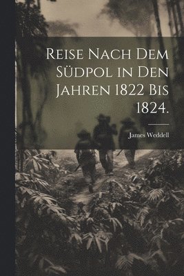 bokomslag Reise nach dem Sdpol in den Jahren 1822 bis 1824.