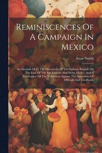 bokomslag Reminiscences Of A Campaign In Mexico