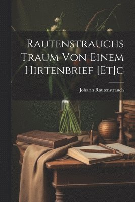 bokomslag Rautenstrauchs Traum Von Einem Hirtenbrief [et]c