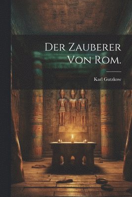 bokomslag Der Zauberer von Rom.