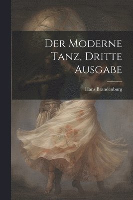 bokomslag Moderne Tanz, dritte Ausgabe