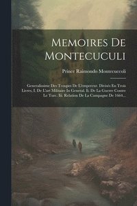 bokomslag Memoires De Montecuculi