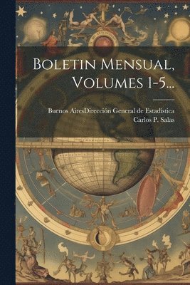 Boletin Mensual, Volumes 1-5... 1