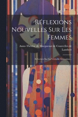 Rflexions Nouvelles Sur Les Femmes 1