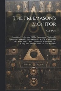 bokomslag The Freemason's Monitor