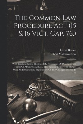 The Common Law Procedure Act (15 & 16 Vict. Cap. 76, ) 1