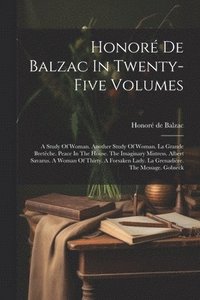 bokomslag Honor De Balzac In Twenty-five Volumes