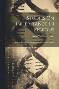 bokomslag Studies On Inheritance In Pigeons