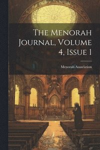 bokomslag The Menorah Journal, Volume 4, Issue 1