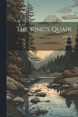 The King's Quair 1