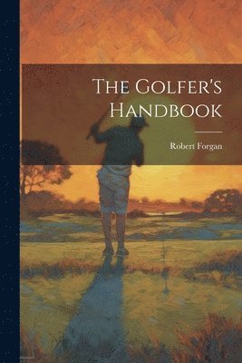 The Golfer's Handbook 1