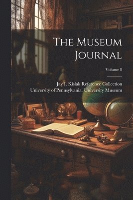 bokomslag Museum Journal; Volume 8