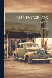 bokomslag Horseless Age