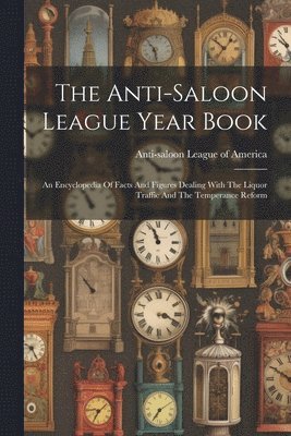 The Anti-saloon League Year Book 1