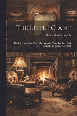 Thomas Dunn English - Little Giant, Häftad
