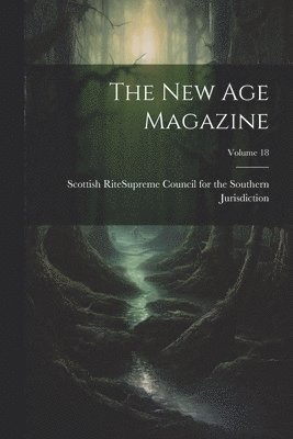 bokomslag The New Age Magazine; Volume 18