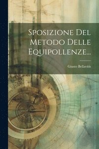 bokomslag Sposizione Del Metodo Delle Equipollenze...