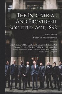 bokomslag The Industrial And Provident Societies Act, 1893