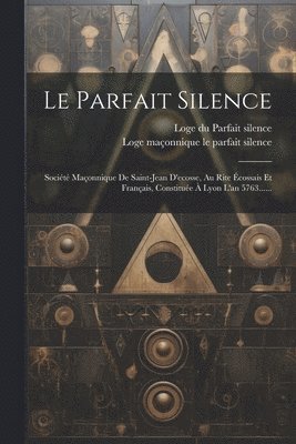 Le Parfait Silence 1