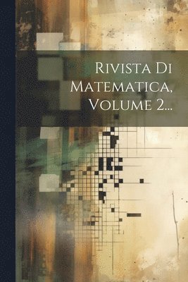 bokomslag Rivista Di Matematica, Volume 2...