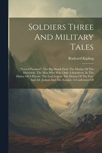bokomslag Soldiers Three And Military Tales