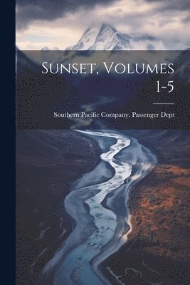 bokomslag Sunset, Volumes 1-5