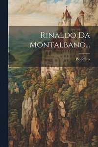 bokomslag Rinaldo Da Montalbano...