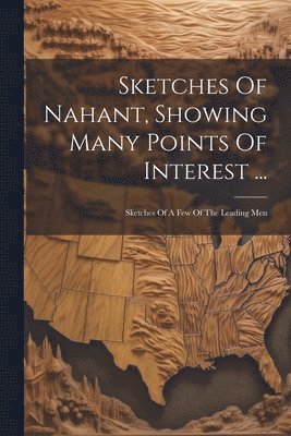 Sketches Of Nahant, Showing Many Points Of Interest ... 1