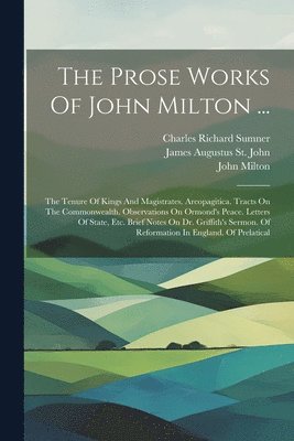 Prose Works Of John Milton ...