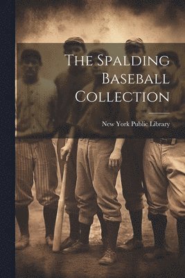 Spalding Baseball Collection
