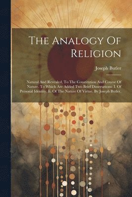 Joseph Butler - Analogy Of Religion, Häftad