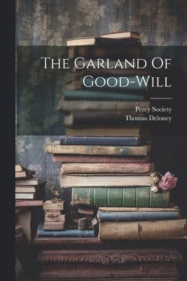 The Garland Of Good-will 1