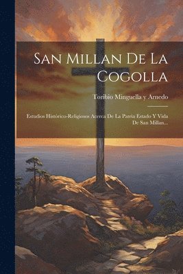 bokomslag San Millan De La Cogolla