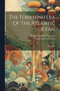 bokomslag Foraminifera Of The Atlantic Ocean