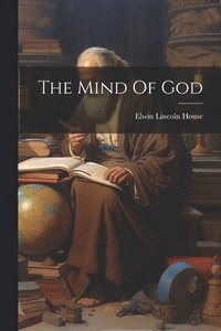 bokomslag The Mind Of God