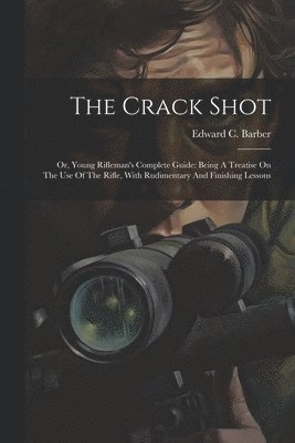 The Crack Shot 1