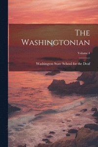 bokomslag The Washingtonian; Volume 4