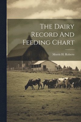 Dairy Record And Feeding Chart